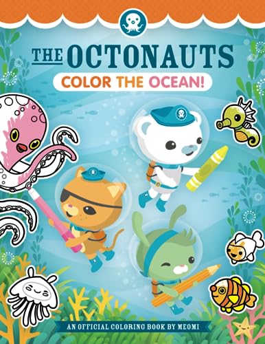 The Octonauts Color the Ocean!: An Official Coloring Book by Meomi